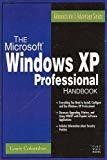 The MS-Windows XP Professional Handbook by Louis Columbus
