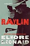Raylan A Novel by Elmore Leonard