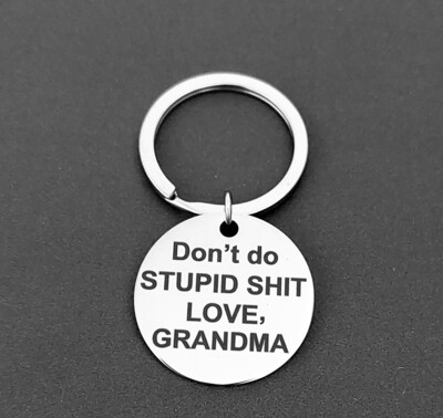 Don&#39;t Do Stupid Love Grandma Stainless Steel Keychain 