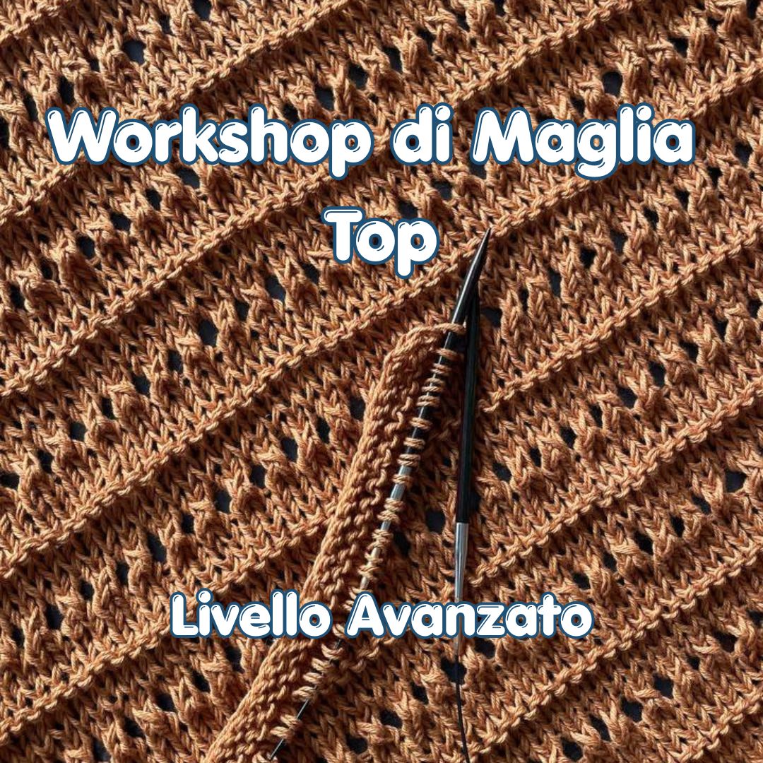 Workshop Top ai Ferri con Snej - Domenica 14 Giugno