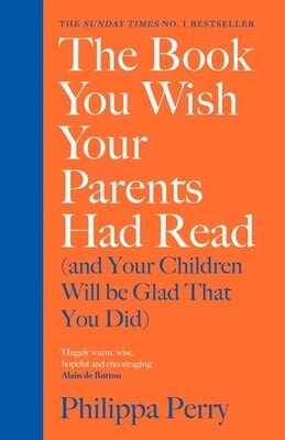 The Book You Wish Your Parents Had Read (Hard Cover)