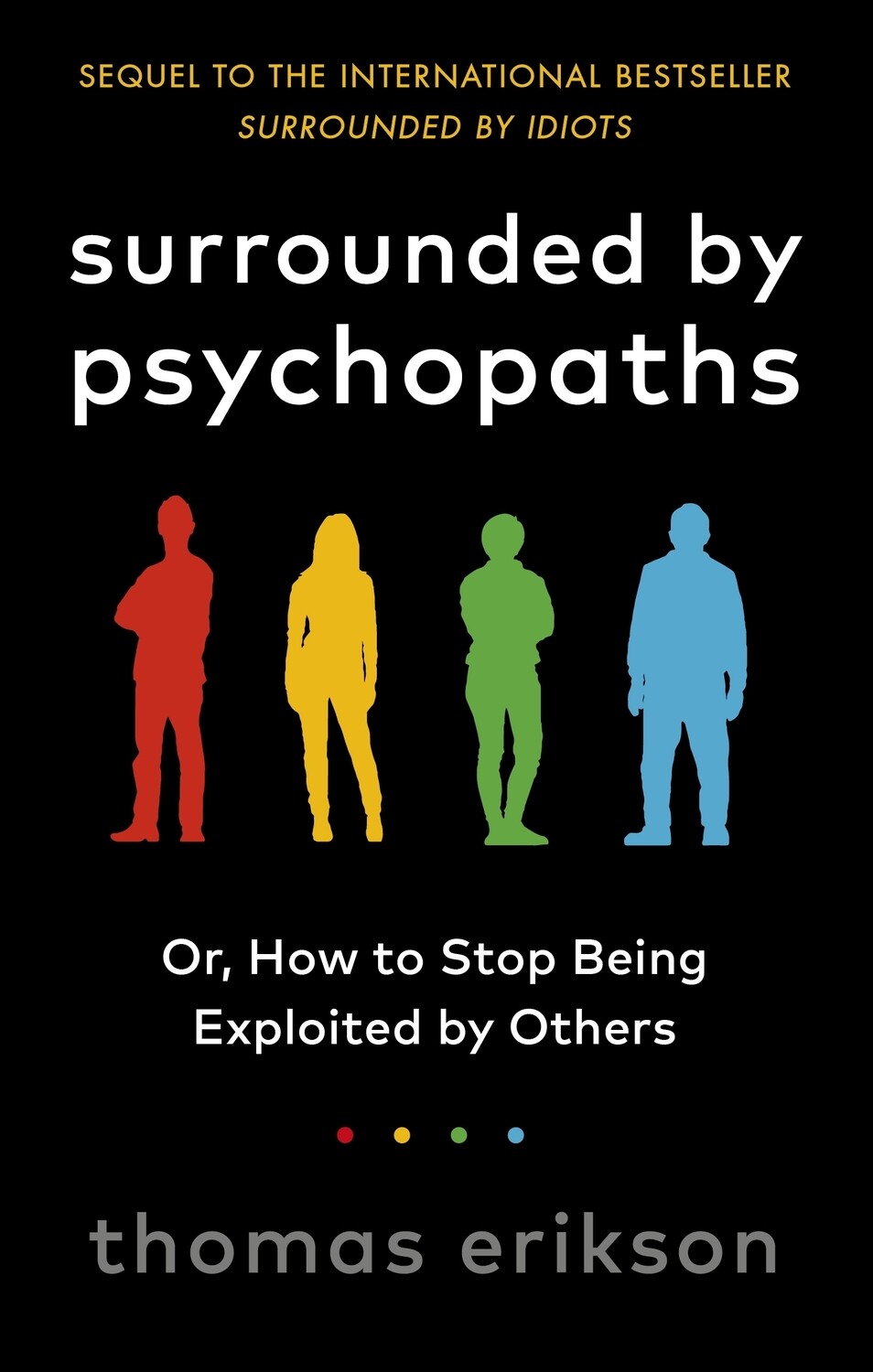Surrounded By Psychopaths (UK)