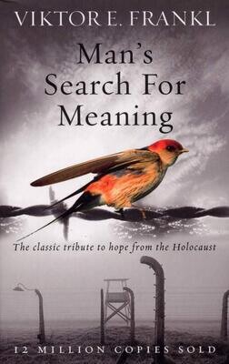 Man&#39;s Search For Meaning