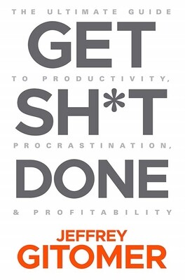 Get Shit Done (Hard Cover)