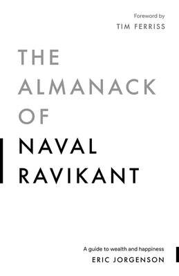 The Almanack Of Naval Ravikant (US)