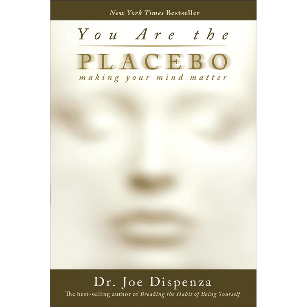 You Are The Placebo