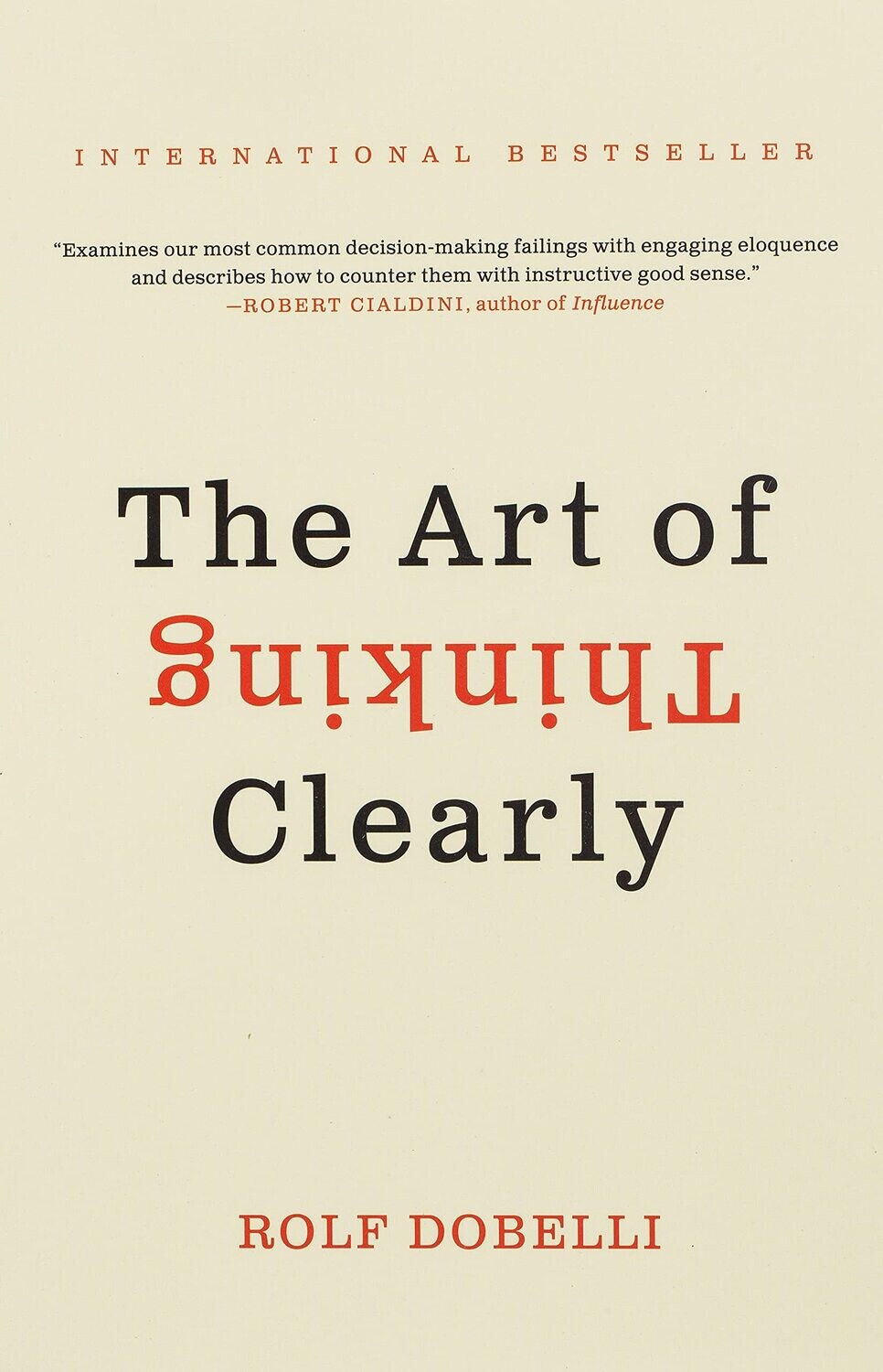 The Art Of Thinking Clearly (US)