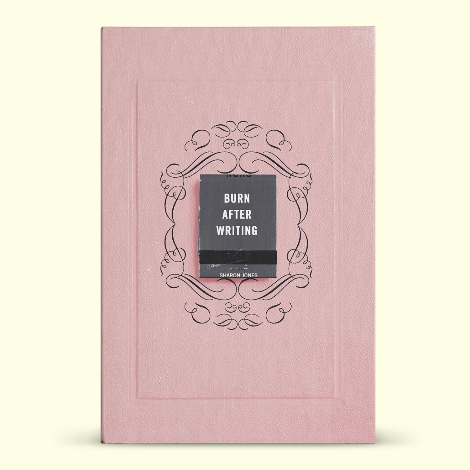 Burn After Writing