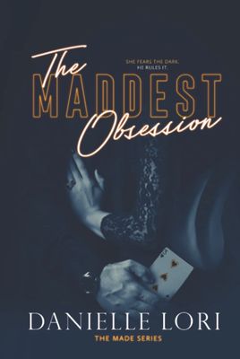 The Maddest Obsession