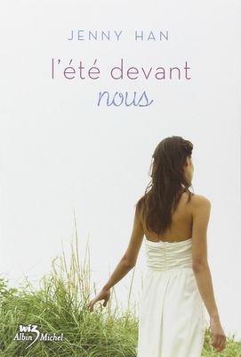 L’Été Devant Nous - Tome 2 De La Trilogie