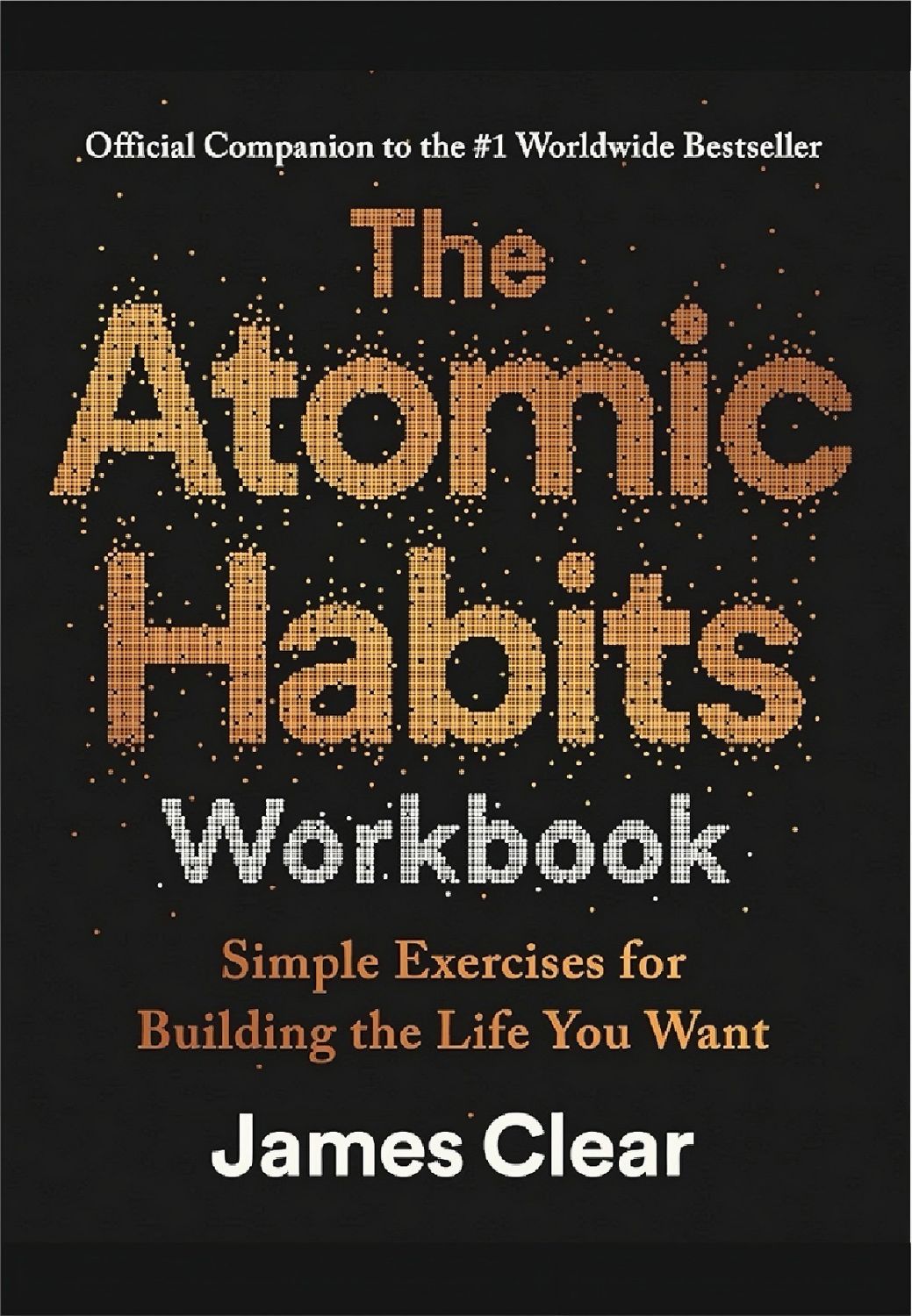 The Atomic Habits Workbook