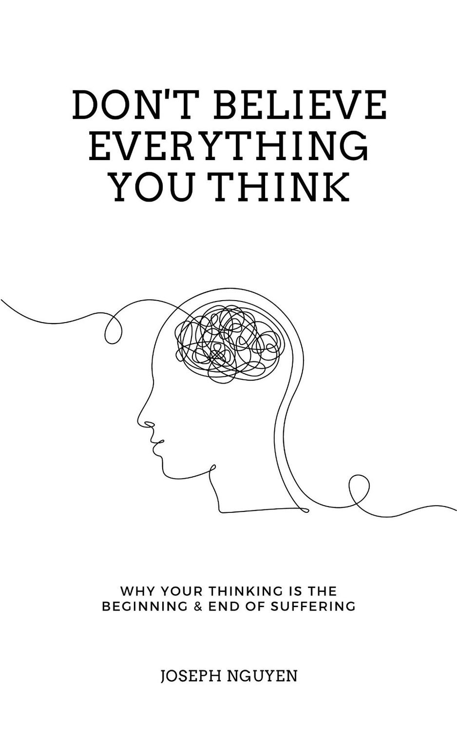 Don’t Believe Everything You Think