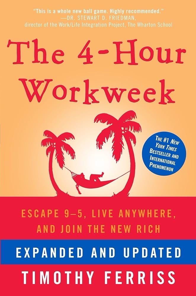 The 4 Hour Workweek