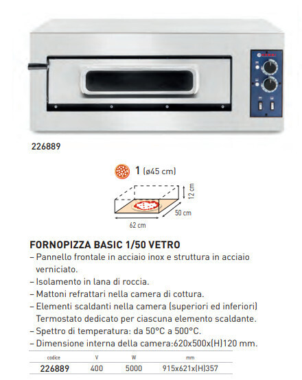 FORNO per PIZZERIA serie BASIC - 1/50 VETRO - 1 CAMERA 1 PIZZA diam cm 45