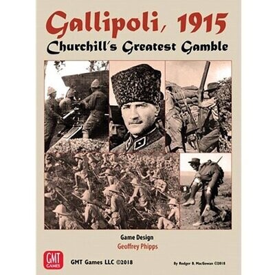 Gallipoli 1915 - Churchill's Greatest Gamble