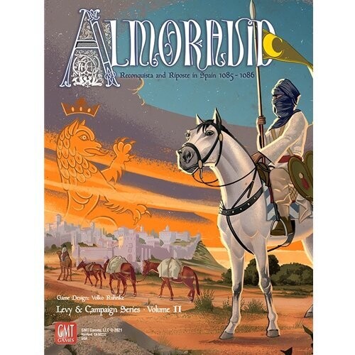 Almoravid - Reconquista and Riposte in Spain 1085-1086 Almoravid - Reconquista and Riposte in Spain 1085-1086