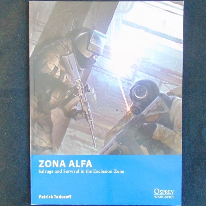 Osprey Publishing - Zona Alfa - Salvage and Survival in the Exclusion Zone