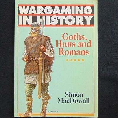 Argus Books - Wargaming in History - Goths, Huns and Romans