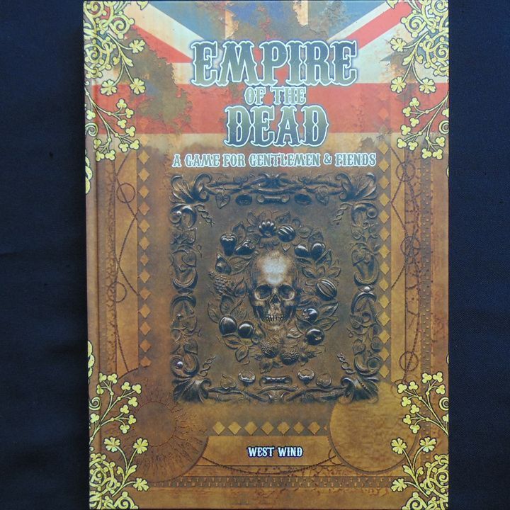 West Wind Productions - Empire of the Dead, A Game For Gentlemen & Fiends