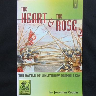 Partizan Press- The Heart & The Rose, The Battle of Linlithgow Bridge 1526