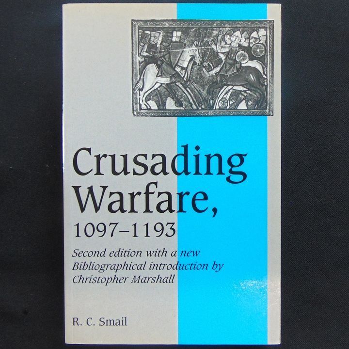 Cambridge University Press - Crusading Warfare 1097-1193