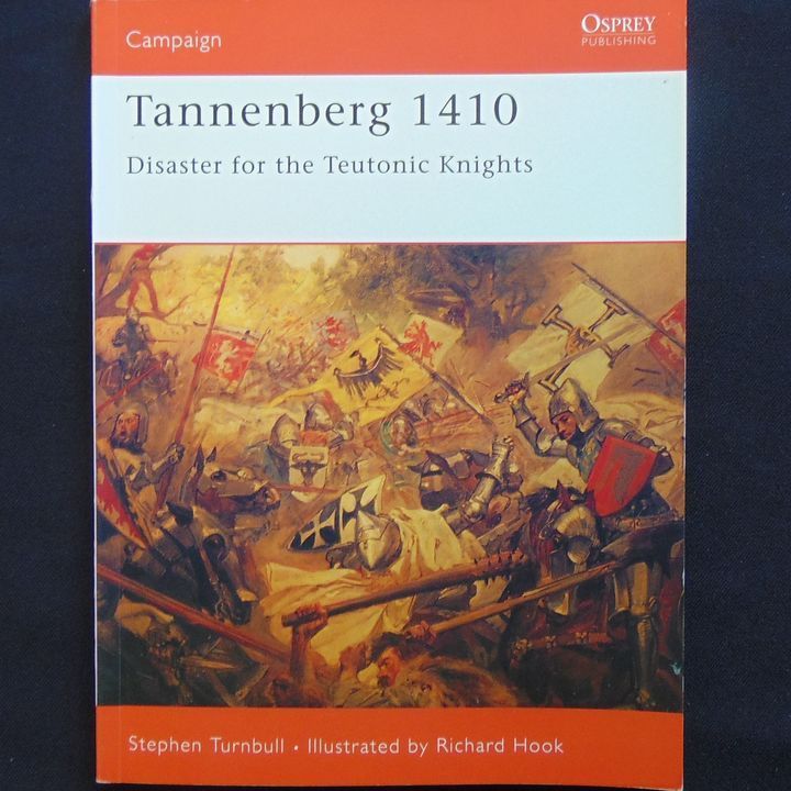Osprey Publishing - Campaign 122 - Tannenberg 1410, Disaster for the Teutonic Knights