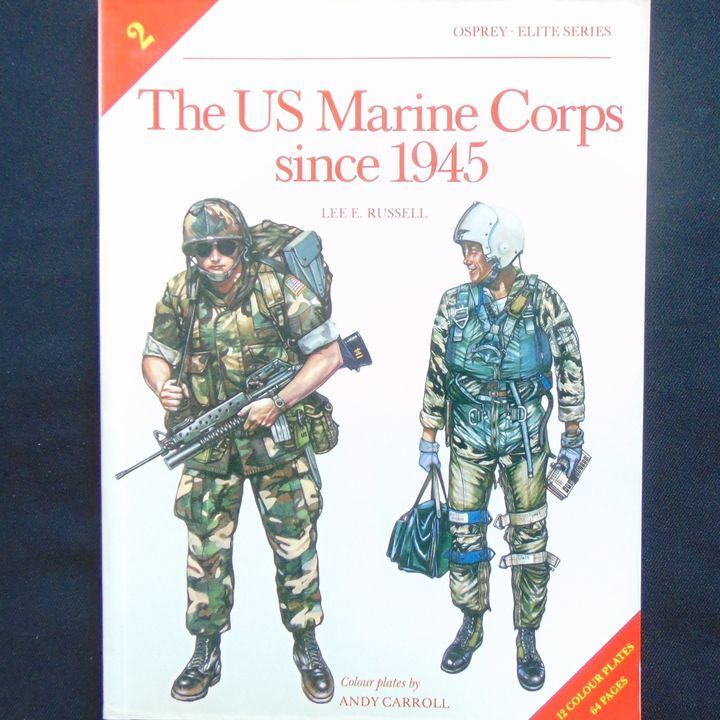 Osprey Publishing - Elite 2 - The US Marine Corps since 1945