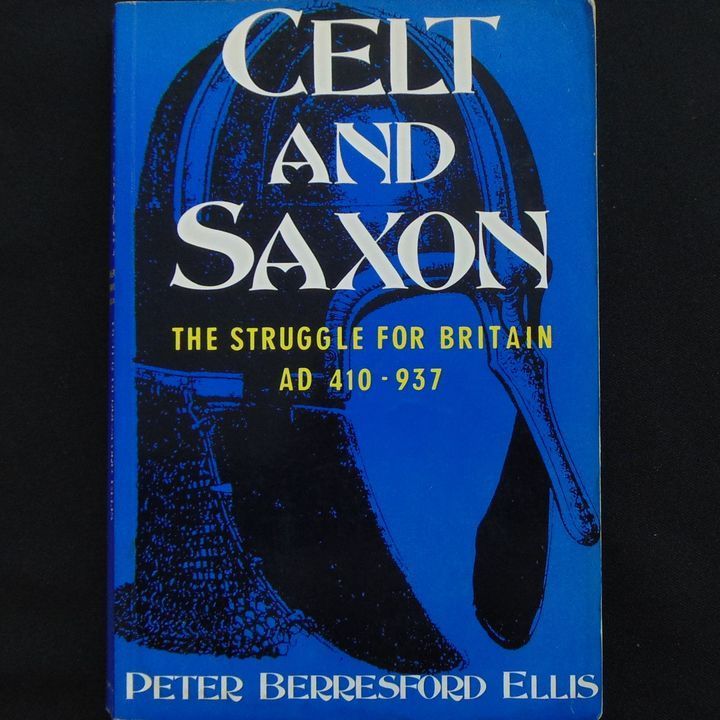 Constable - Celt and Saxon, The Struggle for Britain AD410-937