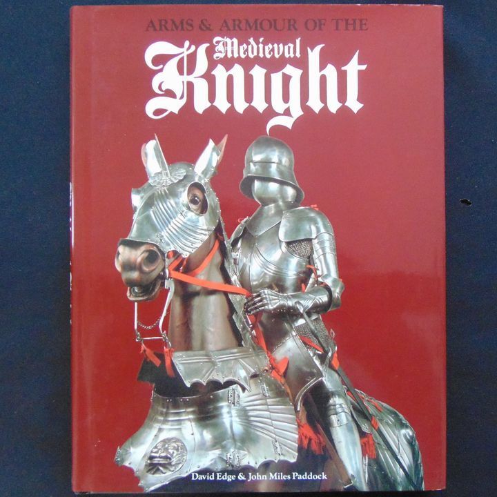 Guild Publishing - Arms & Armour of the Medieval Knight