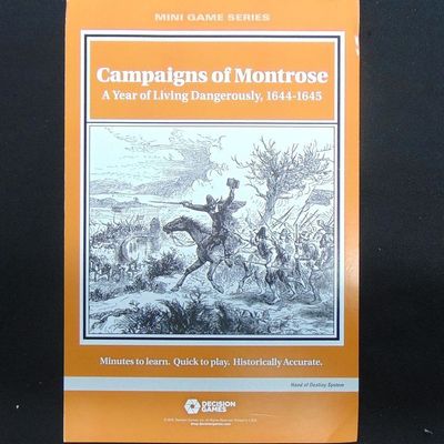 Campaigns of Montrose - A Year of Living Dangerously 1644-1645