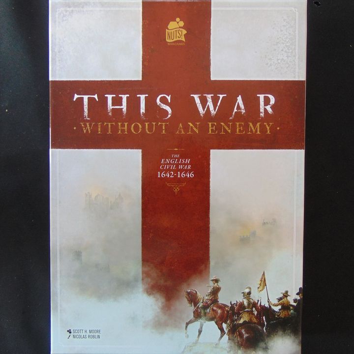 This War Without an Enemy - The English Civil War 1642-1646