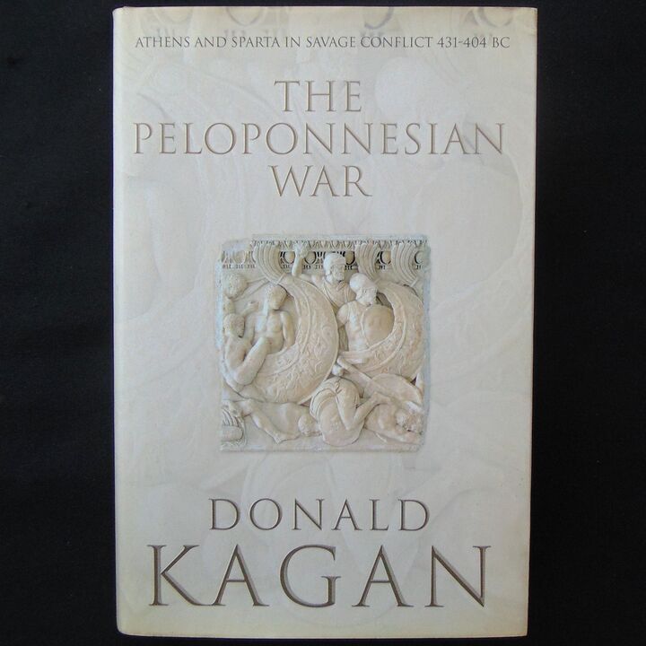 Harper Collins Publishers - The Peloponnesian War, Athens and Sparta in Savage Conflict, 431-404BC