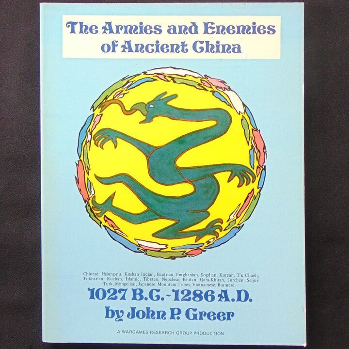 Wargames Research Group - Armies and Enemies of Ancient China 1027BC-1286AD