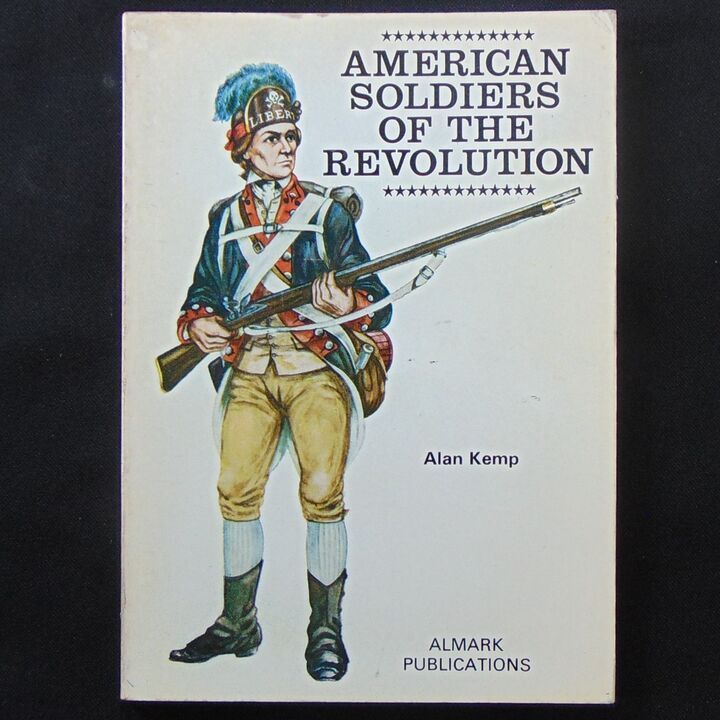 Almark Publications - American Soldiers of the Revolution