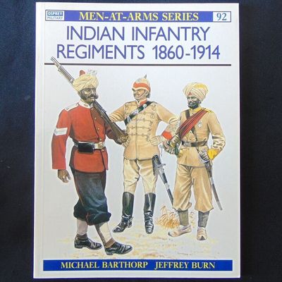Osprey Publishing Ltd - MAA 92, Indian Infantry Regiments 1860-1914