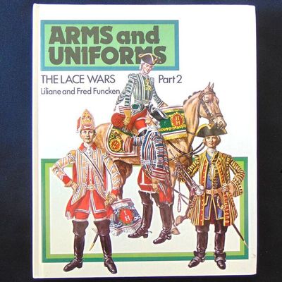 Ward Lock Ltd - Arms and Uniforms, The Lace Wars, Part 2