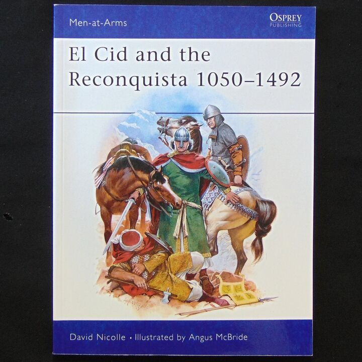 Osprey Publishing - MAA 200 - El Cid and the Reconquista 1050-1492