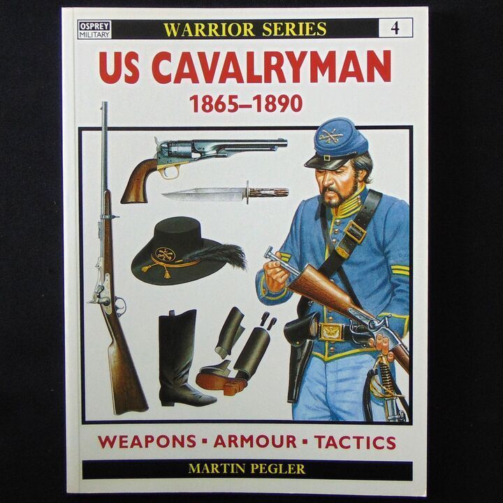Osprey Publishing Ltd - Warrior 4, US Cavalryman 1865-1890