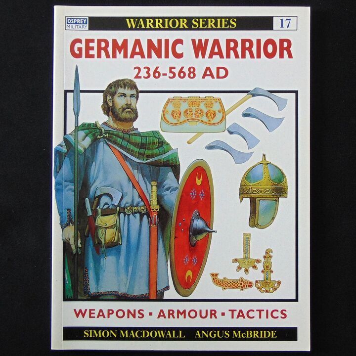 Osprey Publishing - Warrior 17 - Germanic Warrior 236-568AD