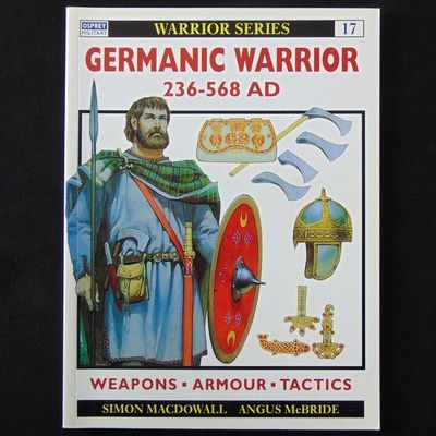 Osprey Publishing - Warrior 17 - Germanic Warrior 236-568AD