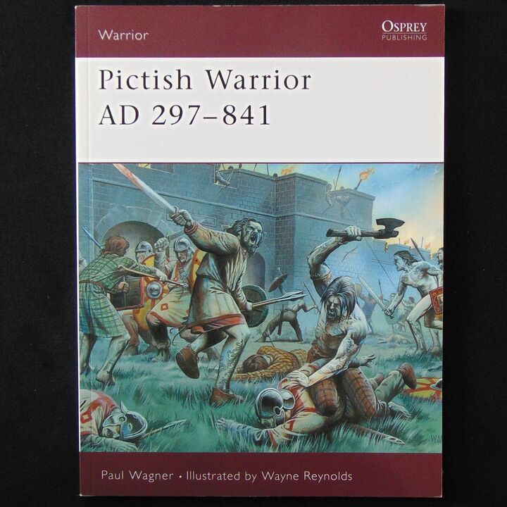 Osprey Publishing - Warrior 50 - Pictish Warrior AD 297-841