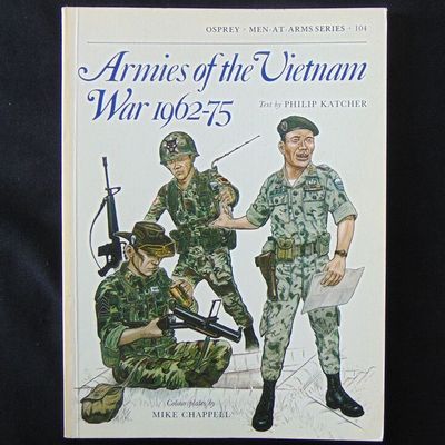 Osprey Publishing - MAA 104 - Armies of the Vietnam War 1962-75