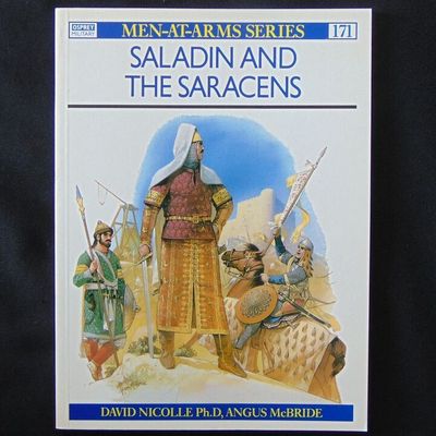 Osprey Publishing - MAA 171 - Saladin And The Saracens