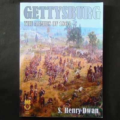 SHD Press - Gettysburg, The Armies of 1863