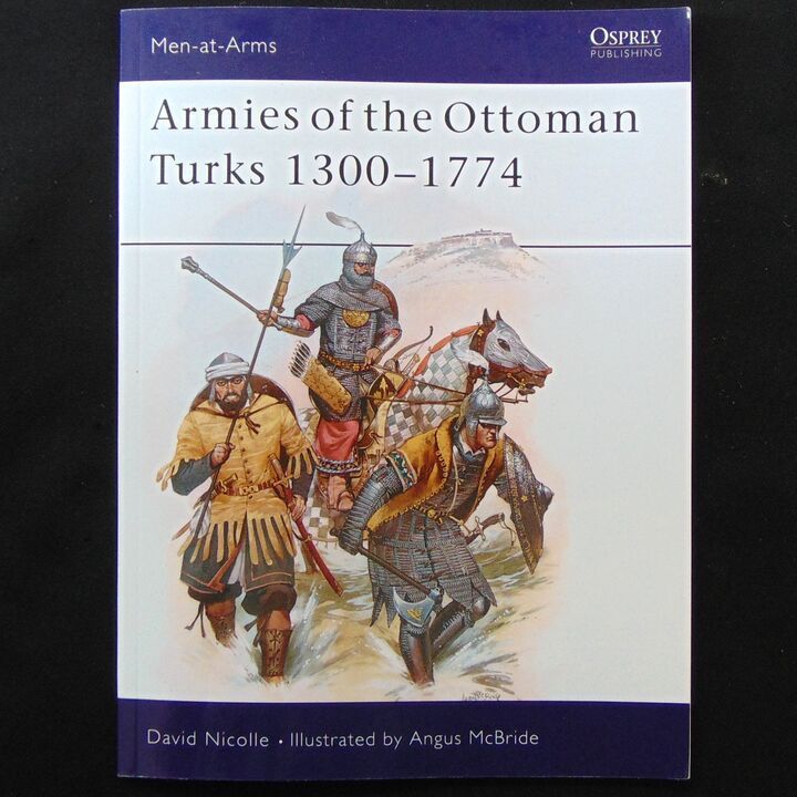 Osprey Publishing - MAA 140 - Armies of the Ottoman Turks 1300-1774
