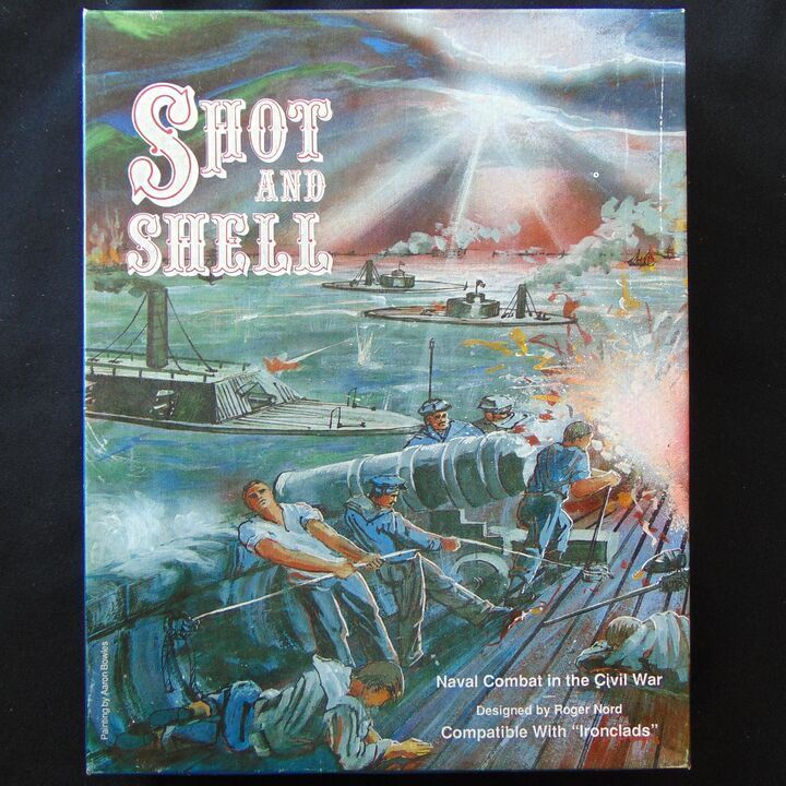 Shot And Shell - Naval Combat in the Civil War