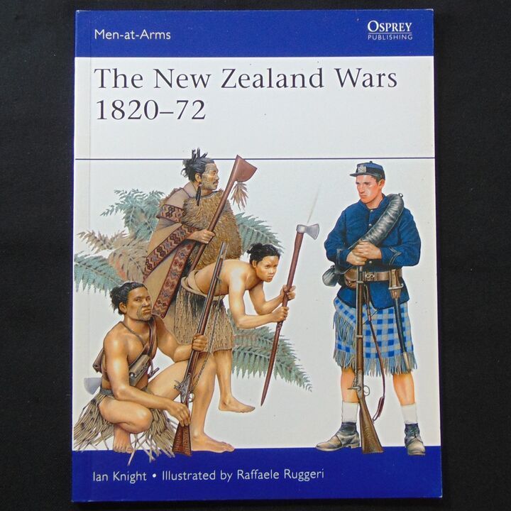 Osprey Publishing Ltd - MAA 487, The New Zealand Wars 1820-72