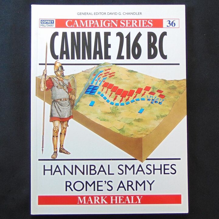 Osprey  Publications - Campaign 36 - Cannae 216BC