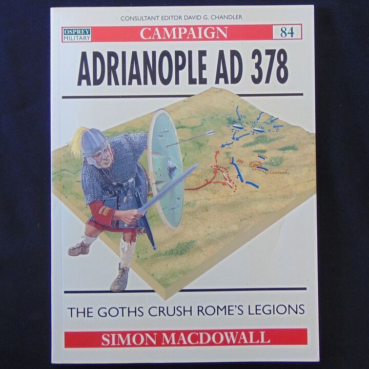 Osprey  Publications - Campaign 84 - Adrianople AD378