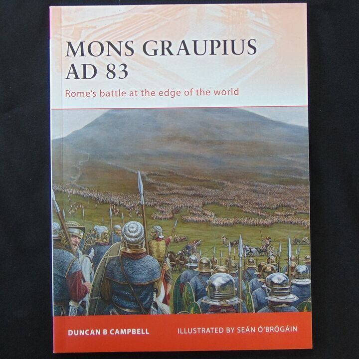 Osprey  Publications - Campaign 224 - Mons Graupius AD83